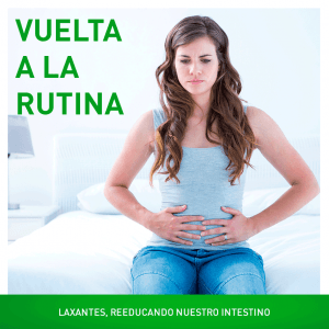 Vuelta a la rutina y laxantes, reeducando nuestro intestino